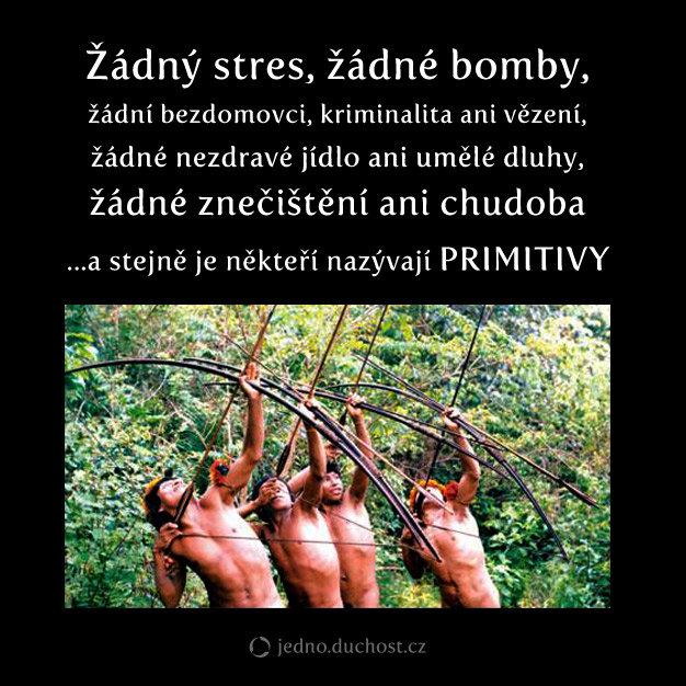 Spokojení “primitivové”